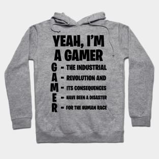 Yeah I'm A Gamer v3.0; White Shirt Hoodie